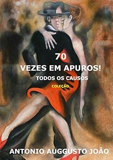 Livro 70 Vezes Em Apuros!