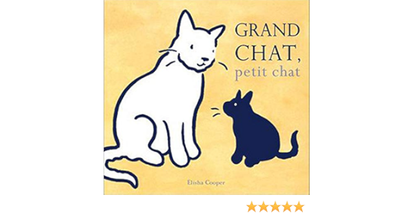 Grand Chat Petit Chat Est Ouest French Edition Cooper Elisha Renan Gael Amazon Com Books