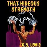 That Hideous Strength: Ransom Trilogy, Book 3 by 