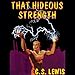 That Hideous Strength: Ransom Trilogy, Book 3 by 