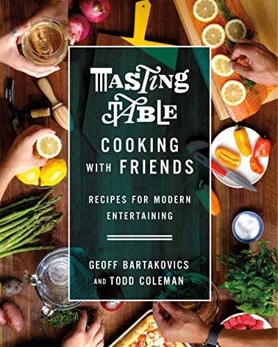 D0wnl0ad Tasting Table Cooking with Friends: Recipes for Modern Entertaining P.P.T