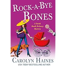 Rock-a-Bye Bones: A Sarah Booth Delaney Mystery