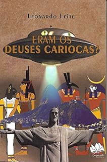 Livro ERAM OS DEUSES CARIOCAS?