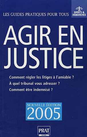 Agir en justice et régler vos litiges à l'amiable