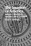 The Invasion of America: Indians, Colonialism, and the Cant of Conquest (Norton Library)