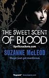 Front cover for the book The Sweet Scent of Blood by Suzanne McLeod