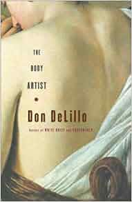 The Body Artist A Novel Don Delillo 9780743203951