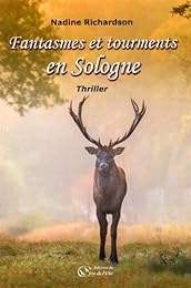 Fantasmes et tourments en Sologne