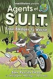 InvestiGators: Agents of S.U.I.T.: From Badger to