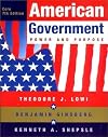 American Government: Power and Purpose 7th edition by Lowi, Theodore J., Ginsberg, Benjamin, Shepsle, Kenneth A. (2002) Paperback