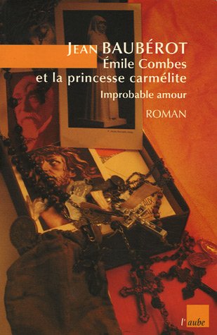 Émile Combes et la princesse carmélite