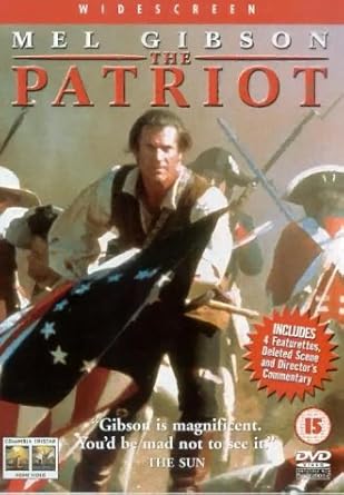 The Patriot Dvd 2001 Amazon Co Uk Mel Gibson Heath Ledger Joely Richardson Jason Isaacs Chris Cooper Tcheky Karyo Rene Auberjonois Lisa Brenner Tom Wilkinson Donal Logue Leon Rippy Adam Baldwin Roland Emmerich Mel