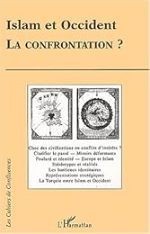 Islam et Occident, la confrontation ?
