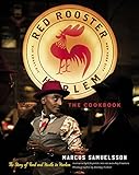 The Red Rooster Cookbook: The Story of Food and Hustle in Harlem