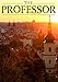 The Professor: A Gripping, edge-of-your-seat Mystery- Book 1
