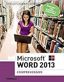 Microsoft Word 2013: Comprehensive (Shelly Cashman Series) by 