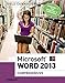 Microsoft Word 2013: Comprehensive (Shelly Cashman Series) by 