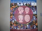 Unknown Binding Philosophy 1010 Critical Thinking A Custom Text for Georgia State University Book