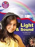 Light & Sound: The Best Start in Science (Little Science Stars)