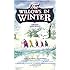 The Willows in Winter [VHS]