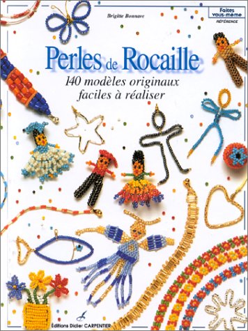 Perles De Rocaille 140 Modèles Originaux Faciles à - 