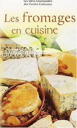 Les  fromages en cuisine