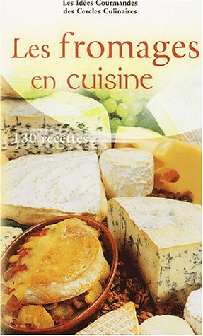 Les  fromages en cuisine