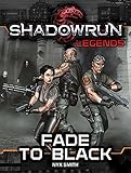 Shadowrun Legends: Fade to Black