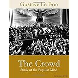 The Crowd - Study of the Popular Mind