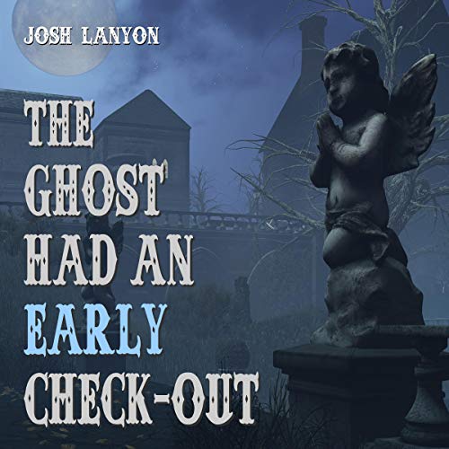 [READ] The Ghost Had an Early Check-Out TXT