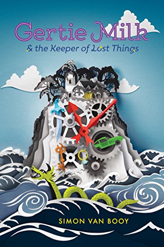 Gertie Milk and the Keeper of Lost Things