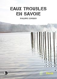 Eaux troubles en Savoie