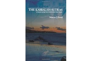 The Kabbalah Sutras: 49 Steps to Enlightenment (A Guide to 'Counting the Omer' through Yoga, Meditation, Physical Exercise, Relationships, Business & Career) (The Jewish Way in Yoga & Meditation)
