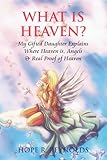 What is Heaven? My Gifted Daughter Explains Where Heaven is, Angels, About the Afterlife, Real Proof of Heaven, Reincarnation and Past Lives