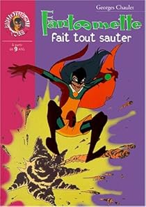 Fantomette Tome 35 Fantomette Fait Tout Sauter Babelio