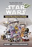 Galactic Phrase Book & Travel Guide: Beeps, Bleats, Boskas, and Other Common Intergalactic Verbiage by