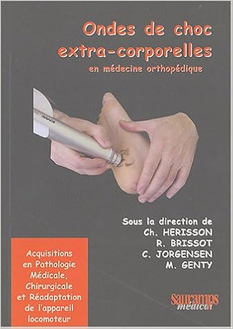 Amazon Fr Ondes De Choc Extra Corporelles En Medecine Orthopedique Herisson Christian Brissot R Genty M Jorgensen C Collectif Livres