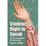 Students' Right to Speak: The First Amendment in Public Schools