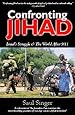 Confronting Jihad: Israel's Struggle &amp; The World After 9/11