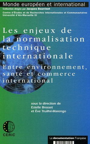Les  enjeux de la normalisation technique internationale
