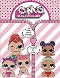 O.M.G. Glamour Squad: Little Sisters: Over 100 High Quality Coloring Pages!