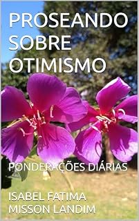 Livro PROSEANDO SOBRE OTIMISMO: PONDERAÇÕES DIÁRIAS