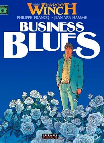 Download Largo Winch, tome 4 : Business blues PDF