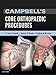 Campbell's Core Orthopaedic Procedures