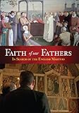Faith of Our Fathers: In Search of the English