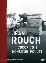 Jean Rouch - Cocorico ! Monsieur Poulet