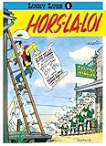 Lucky Luke 6: Hors-La-Loi (French Edition) by 
