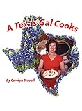 A Texas Gal Cooks by 