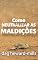 Livro COMO NEUTRALIZAR AS MALDIÇÕES