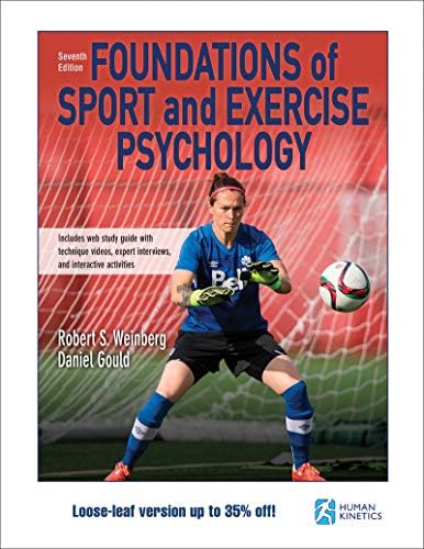 Foundations of Sport and Exercise Psychology: Weinberg, Robert S